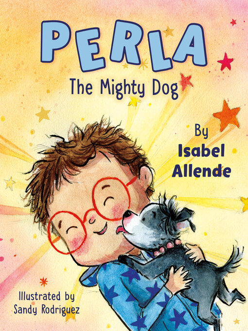 Title details for Perla the Mighty Dog by Isabel Allende - Available